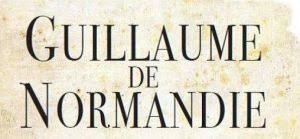 GUILLAUME DE  NORMANDIE